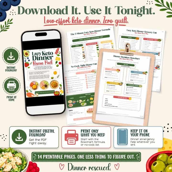 Instant digital download of the Lazy Keto Dinner Rescue Pack shown on a phone and printable pages for quick low-carb dinner help.